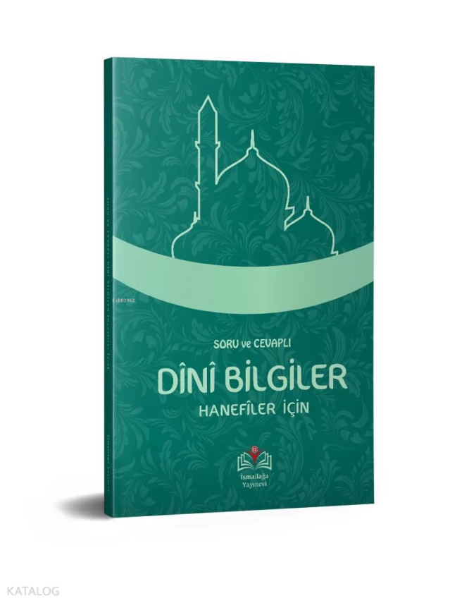 Soru ve Cevaplı Dini Bilgiler Hanefiler İçin - 1