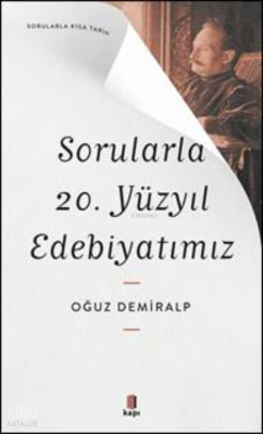 Sorularla 20. Yüzyıl Edebiyatımız - Kapı Yayınları (1)