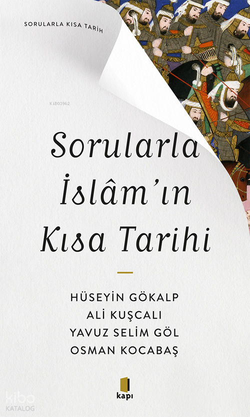 Sorularla İslâmın Kısa Tarihi - 1