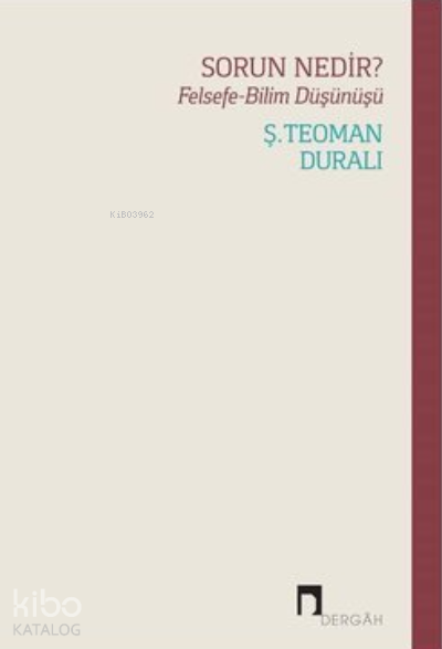 Sorun Nedir? Felsefe - Bilim Düşünüşü - 2