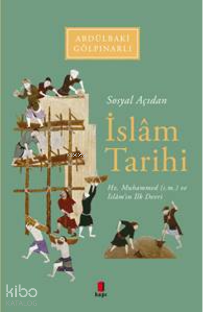 Sosyal Açıdan İslâm TarihiHz. Muhammed (s.m.) Ve İslâmın İlk Devri - 1