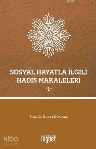 Sosyal Hayatla İlgili Hadis Makaleleri - 1 - 1