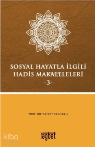 Sosyal Hayatla İlgili Hadis Makaleleri-3 - 1
