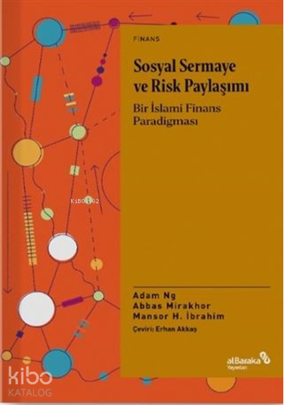 Sosyal Sermaye ve Risk PaylaşımıBir İslami Finans Paradigması - 1