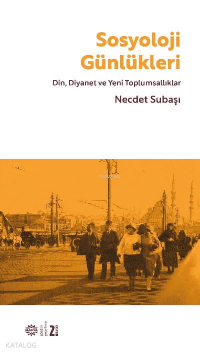 Sosyoloji GünlükleriDin, Diyanet ve Yeni Toplumsallıklar - 1