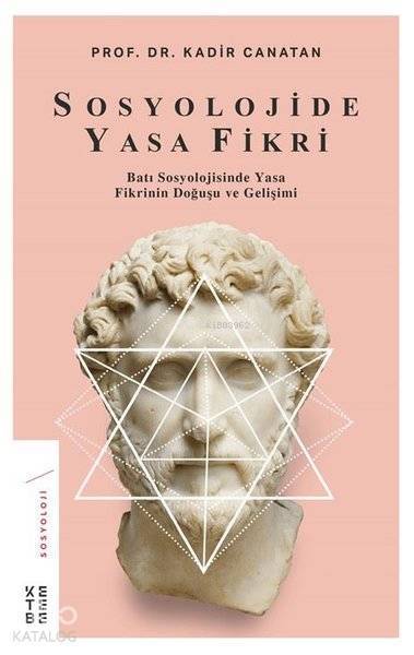 Sosyolojide Yasa Fikri Batı Sosyolojisinde Yasa Fikrinin Doğuşu ve Gelişimi - 2