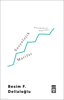 Sosyolojik Marifet - 2