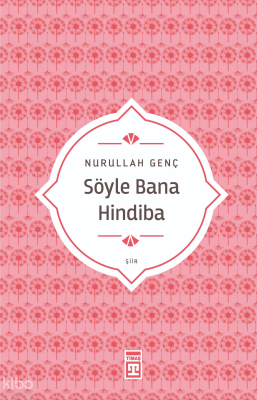 Söyle Bana Hindiba - 2