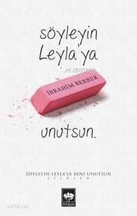 Söyleyin Leylaya Beni Unutsun - 1