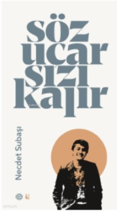 Söz Uçar Yazı Kalır - 2