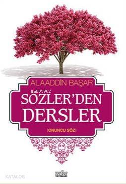 Sözlerden Dersler-2 Onuncu Söz - 1