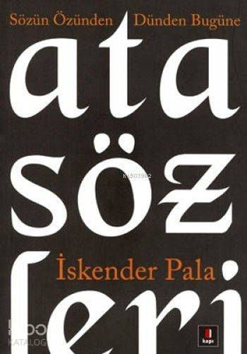 Sözün Özünden Dünden Bugüne Atasözleri - 2
