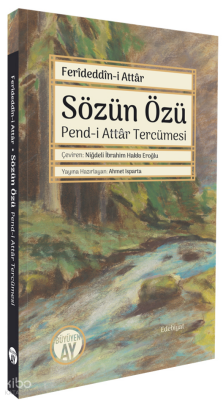 Sözün ÖzüPend-i Attâr Tercümesi - Büyüyen Ay Yayınları