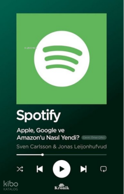Spotify - Apple Google ve Amazonu Nasıl Yendi? - 2