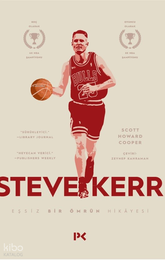 Steve Kerr Eşşiz Bir Ömrün Hikâyesi - 1