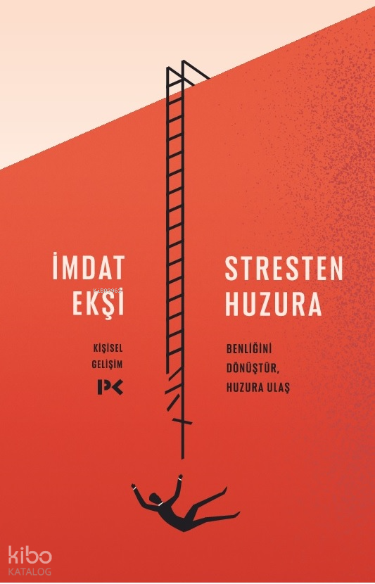 Stresten HuzuraBenliğini Dönüştür, Huzura Ulaş - 1
