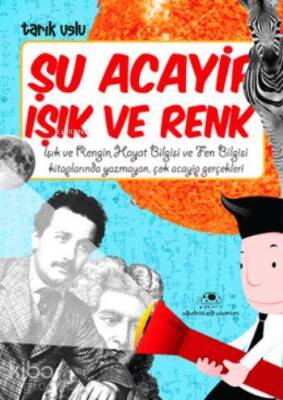 Şu Acayip Işık ve Renk - Uğurböceği Yayınları (1)