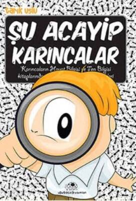 Şu Acayip Karıncalar - Uğurböceği Yayınları