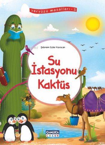 Su İstasyonu Kaktüs Yeryüzü Masalları - 3 - 1