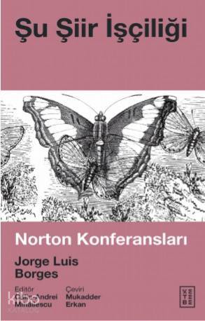 Şu Şiir İşçiliği Norton Konferansları - 2