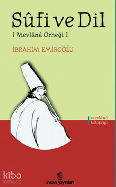 Sufi ve Dil(Mevlana Örneği) - 1