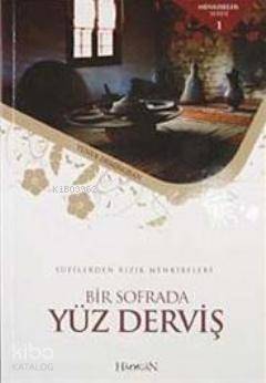 Sufilerden Rızık Menkıbeleri Bir Sofrada Yüz Derviş - Hacegan Yayınları (1)