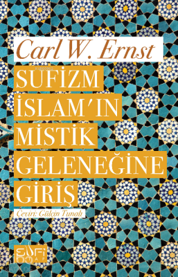 Sufizm İslamın Mistik Geleneğine Giriş - Sufi Kitap (1)