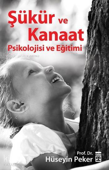 Şükür ve Kanaat Psikolojisi ve Eğitimi - 2