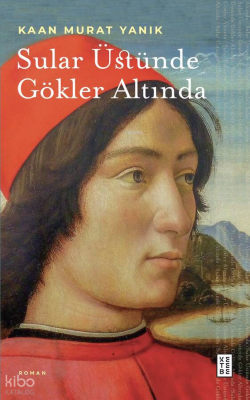 Sular Üstünde Gökler Altında - 1
