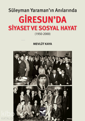 Süleyman Yaraman’ın Anılarında Giresunda Siyaset ve Sosyal Hayat - 2