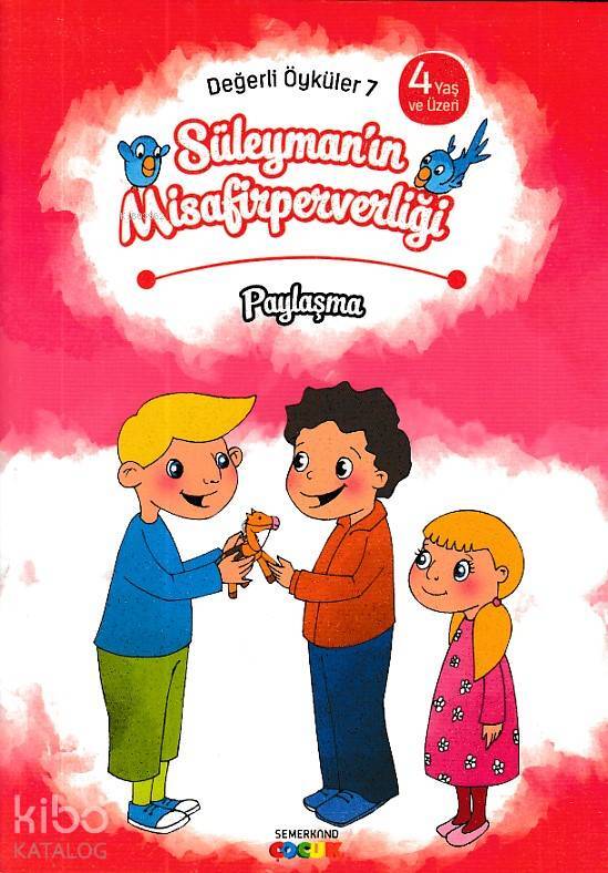 Süleymanın Misafirperverliği - Paylaşma Değerli Öyküler - 7 - 1