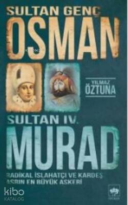 Sultan Genç Osman ve Sultan IV. Murad - 1