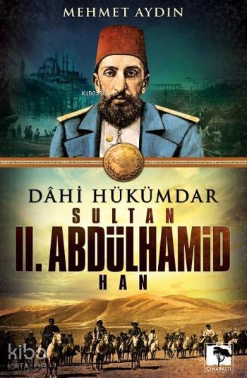 Sultan II. Abdülhamid Han Dahi Hükümdar - 1