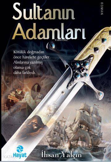 Sultanın Adamları Kötülük Doğmadan Önce Harekete Geçtiler. Alınlarına yazılmış olansa çok daha farklıydı. - 2