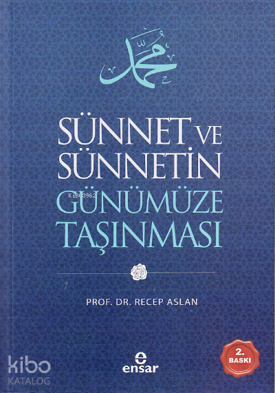 Sünnet ve Sünnetin Günümüze Taşınması - 2