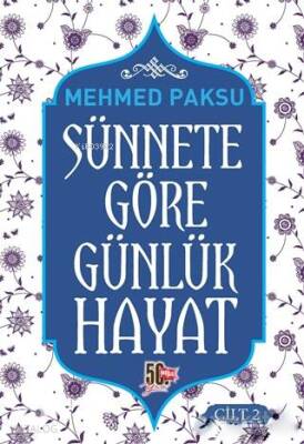 Sünnete Göre Günlük Hayat - Cilt 2 - Nesil Yayınları (1)
