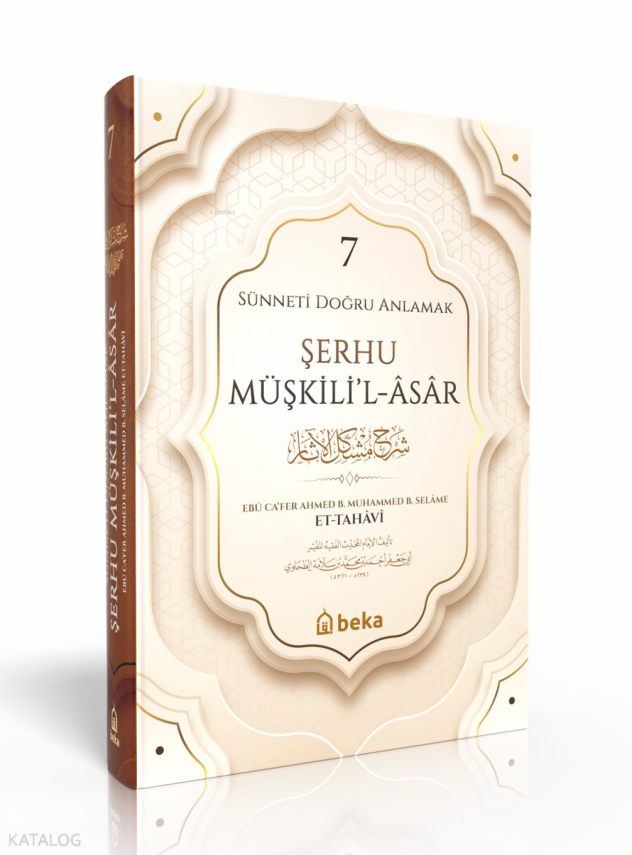 Sünneti Doğru Anlamak - Şerhu Müşkilil Asar - 7. Cilt - 1