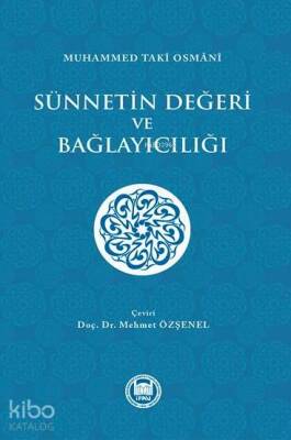 Sünnetin Değeri ve Bağlayıcılığı - M. Ü. İlahiyat Fakültesi Vakfı Yayınları (1)