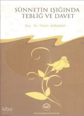 Sünnetin Işığında Tebliğ ve Davet - 2