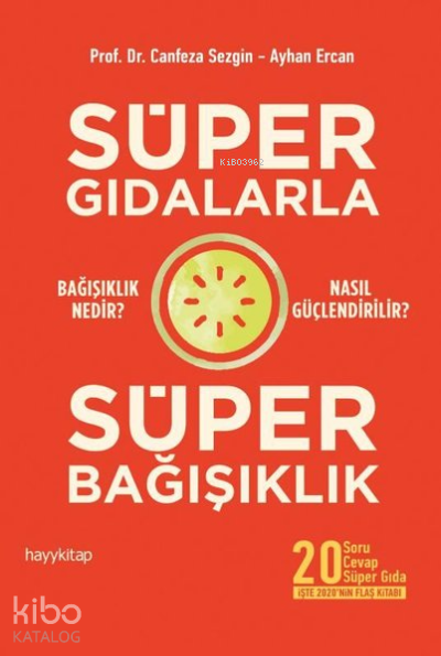 Süper Gıdalarla Süper Bağışıklık - 2