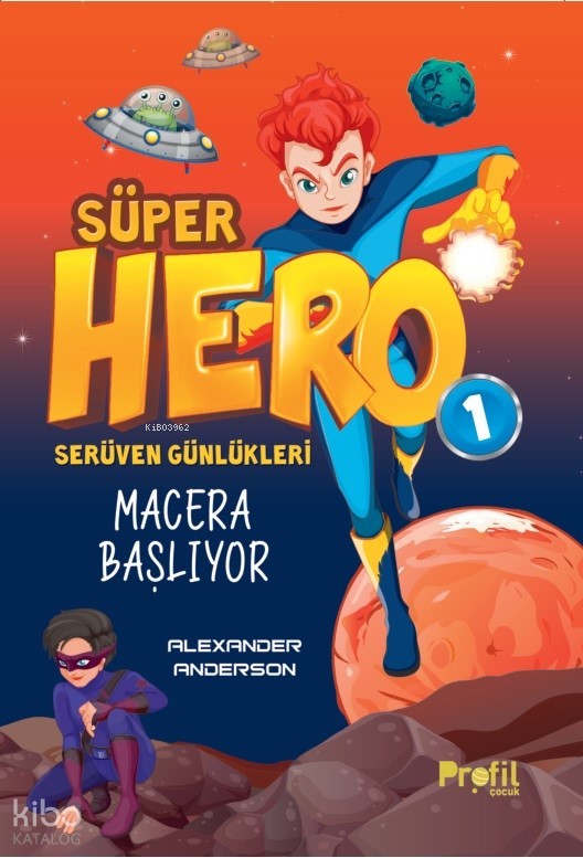 Süper Hero Macera BaşlıyorSerüven Günlükleri -1 - 1
