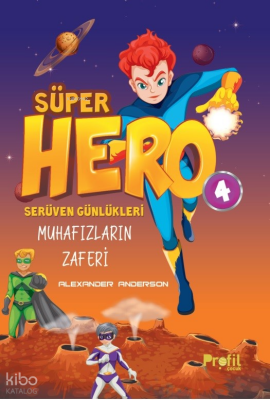 Süper Hero Muhafızların ZaferiSerüven Günlükleri 4 - 1