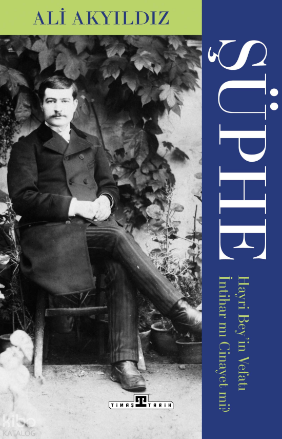 Şüphe Hayri Beyin Vefatı İntihar mı Cinayet mi? - 1