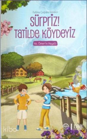 Süpriz! Tatilde Köydeyiz Hz. Ömerin Hayatı - 1