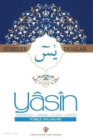 Sureler ve Dualar Yasin Tebareke Amme Cuma Fetih Türkçe Anlamları - 2