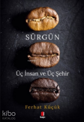 SürgünÜç İnsan ve Üç Şehir - 2