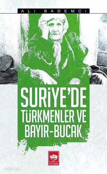 Suriyede Türkmenler ve Bayır - Bucak - 1