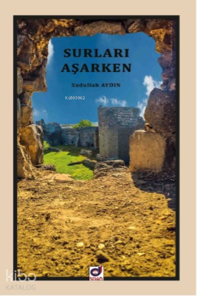 Surları Aşarken - 2