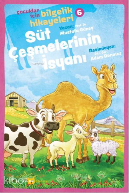Süt Çeşmelerinin İsyanı Çocuklar İçin Bilgelik Hikayeleri 6 - 2