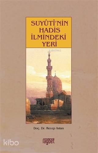 Suyutinin Hadis İlmindeki Yeri - 1